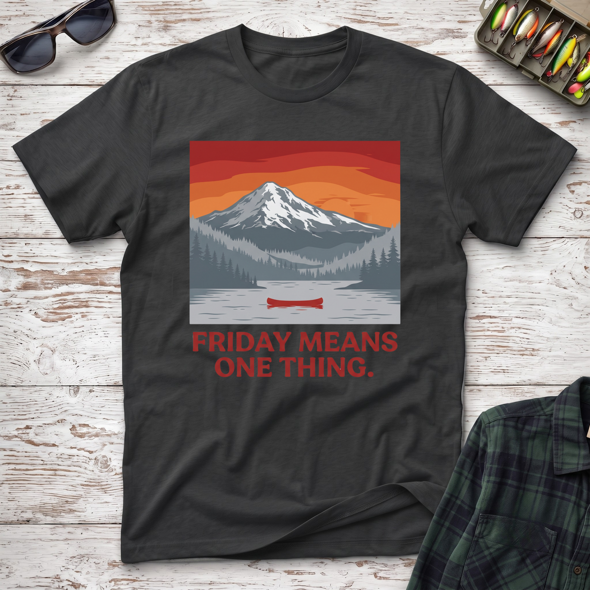 Friday Means One Thing T-Shirt