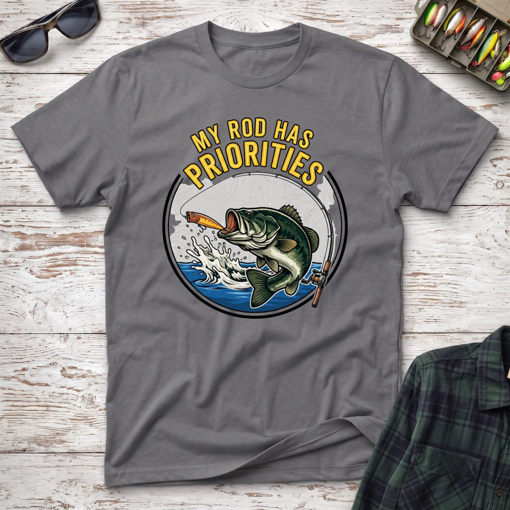 My Rod Has Priorities T-Shirt