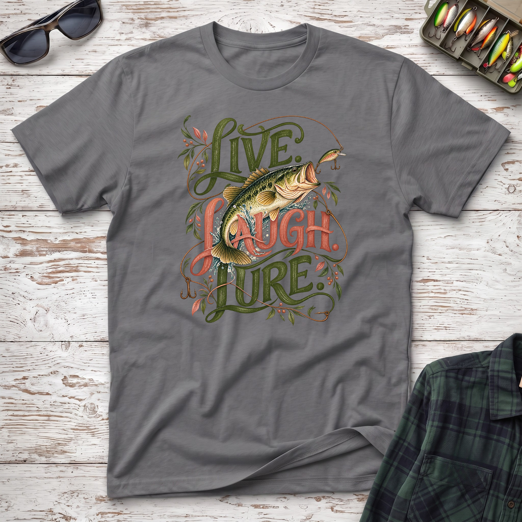 Live Laugh Lure T-Shirt