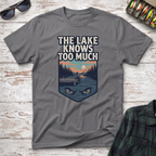 The Lake Knows T-Shirt