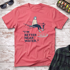 I'm Better T-Shirt