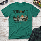 Wade or Wait T-Shirt