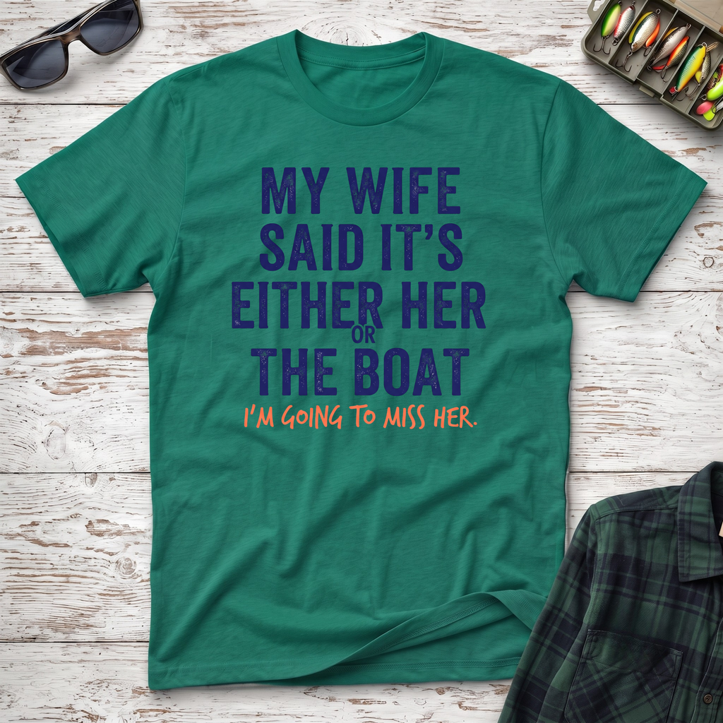 Her Or The Boat T-Shirt
