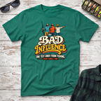 Bad Influence T-Shirt