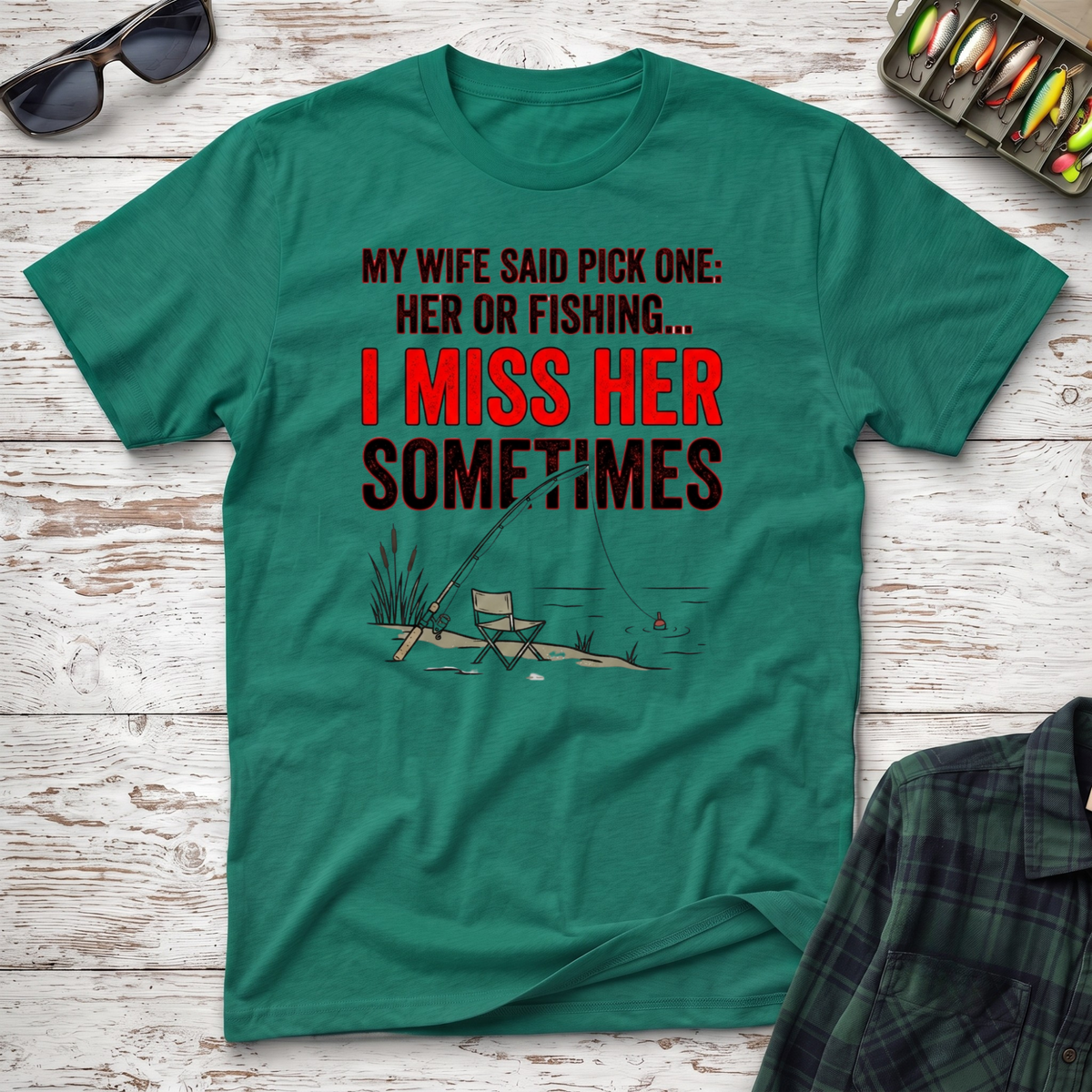 Her or Fishing T-Shirt