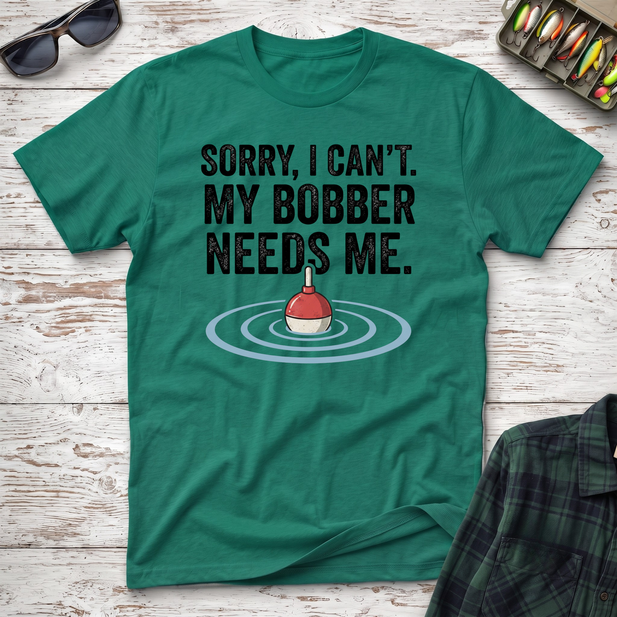 My Bobber Needs Me T-Shirt