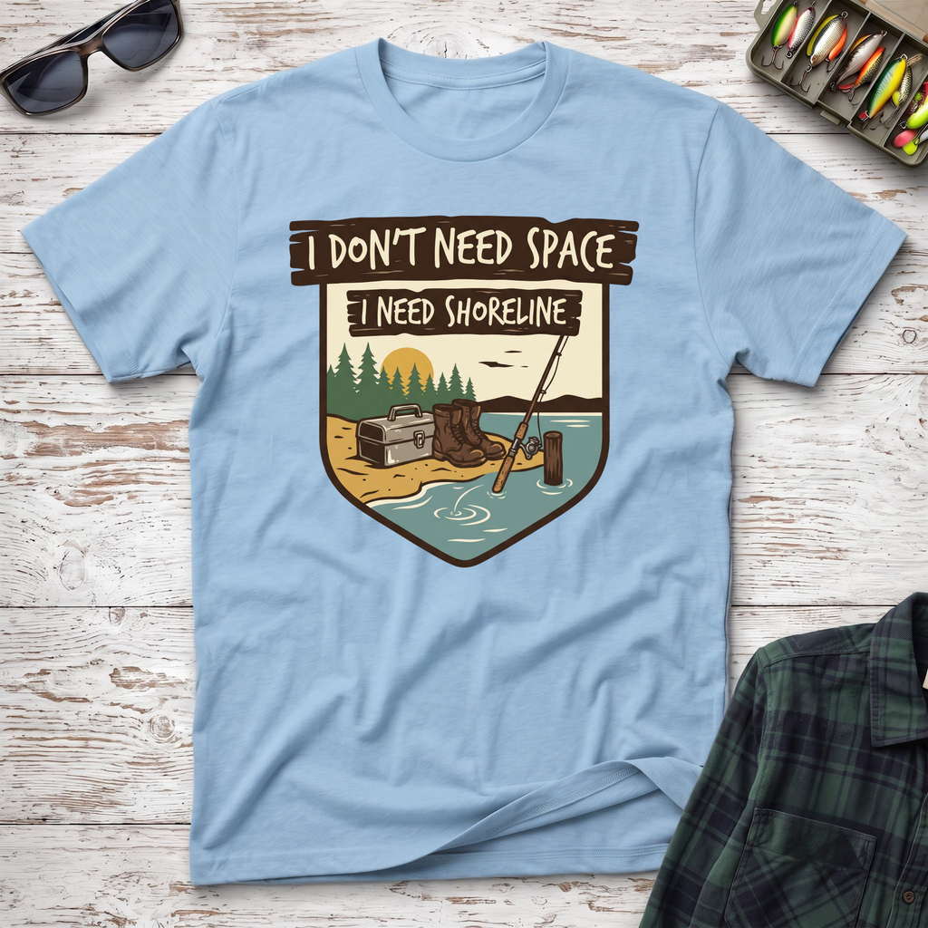 I Need Shoreline Freshwater T-Shirt