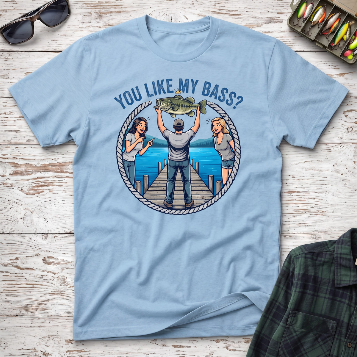 You Like My Bass T-Shirt