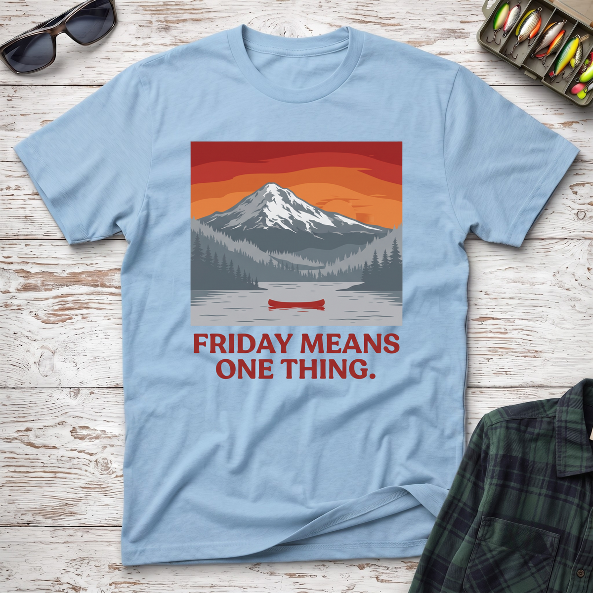 Friday Means One Thing T-Shirt