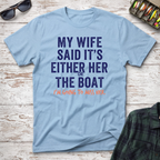 Her Or The Boat T-Shirt
