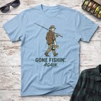 Gone Fishin' Again T-Shirt