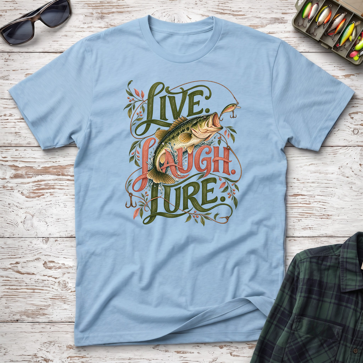 Live Laugh Lure T-Shirt