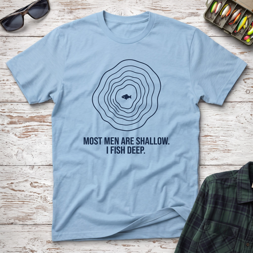 I Fish Deep T-Shirt