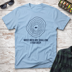 I Fish Deep T-Shirt