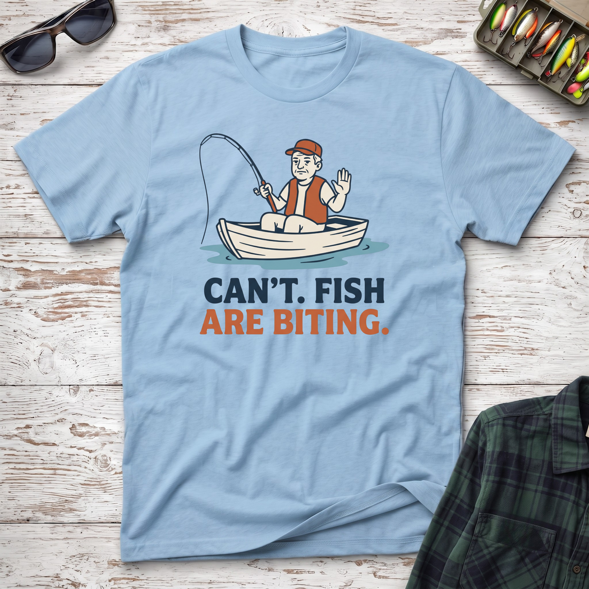 Fish Are Biting T-Shirt