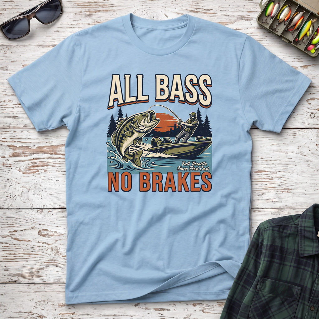 All Bass No Brakes T-Shirt