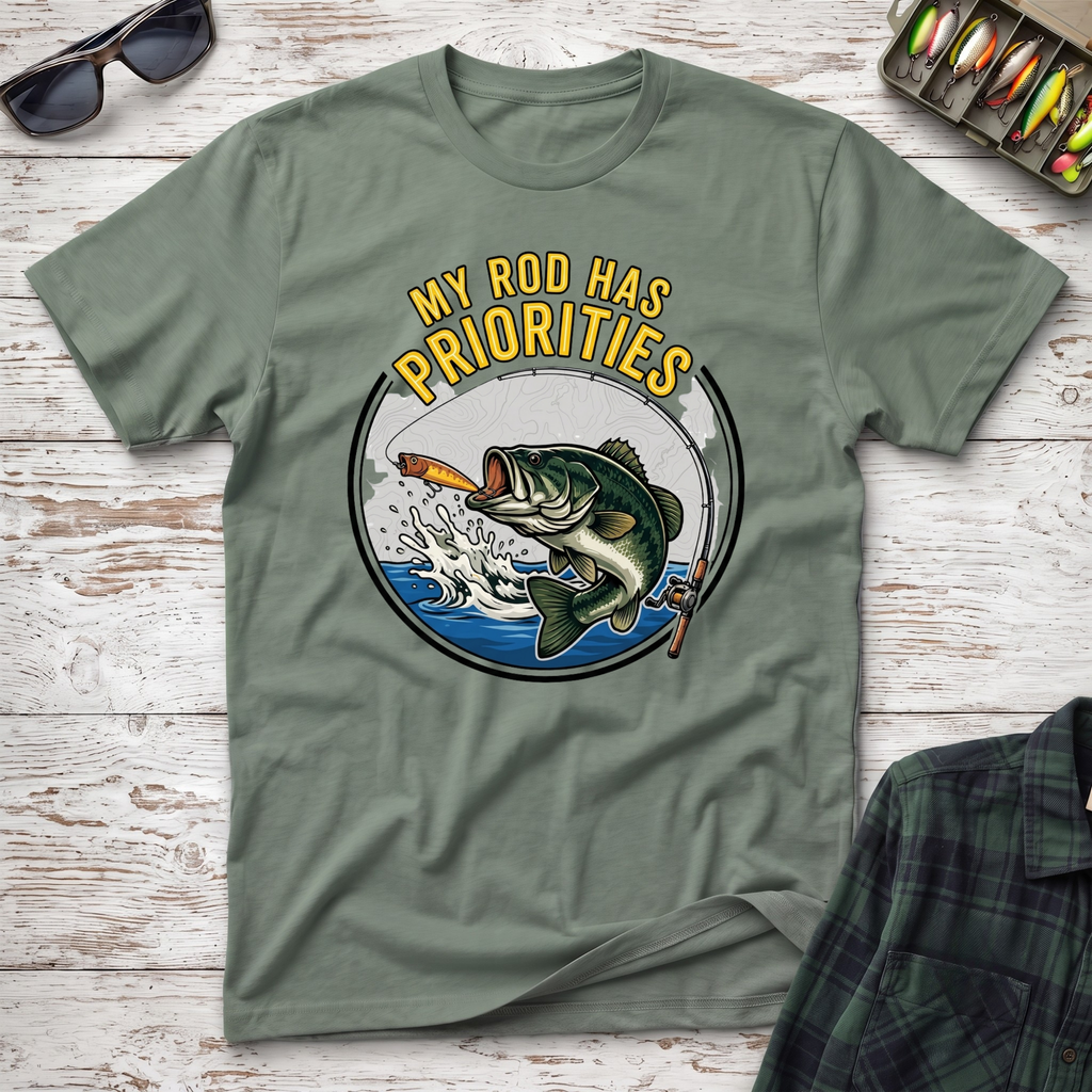 My Rod Has Priorities T-Shirt