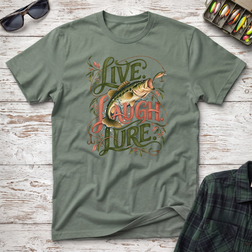 Live Laugh Lure T-Shirt