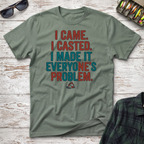 I Came I Casted T-Shirt