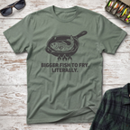 Bigger Fish to Fry T-Shirt