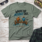Where We Talk T-Shirt