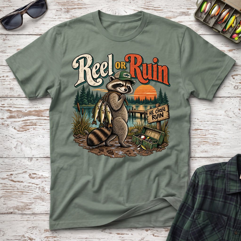 Reel Or Ruin T-Shirt