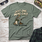 Just One More Cast T-Shirt