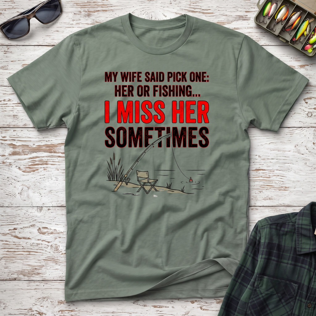 Her or Fishing T-Shirt
