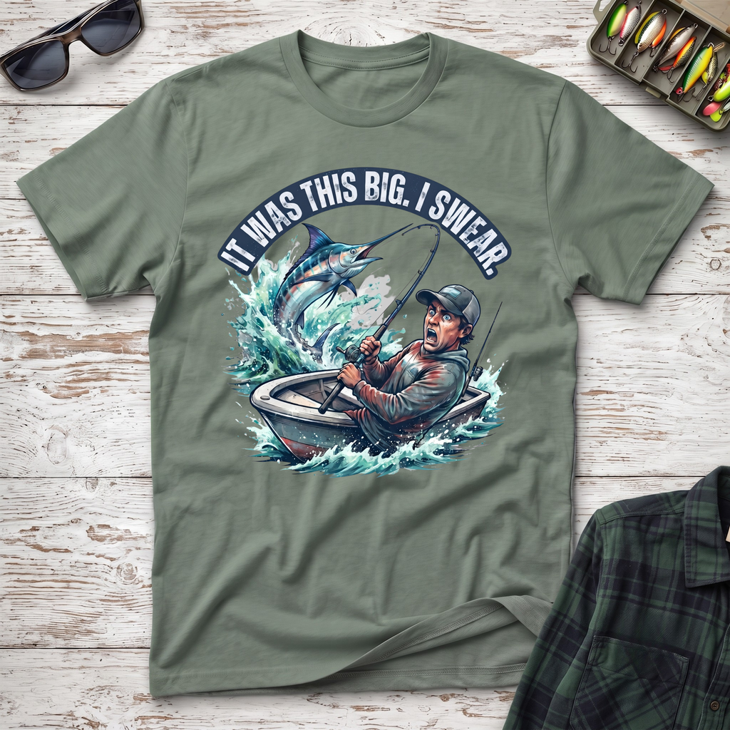 It Was This Big T-Shirt