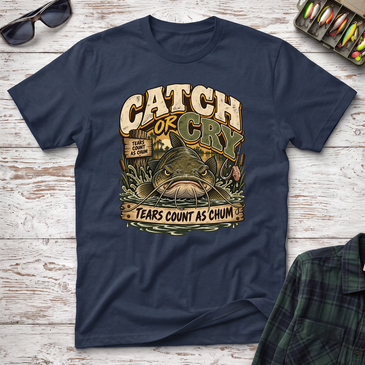 Catch or Cry T-Shirt