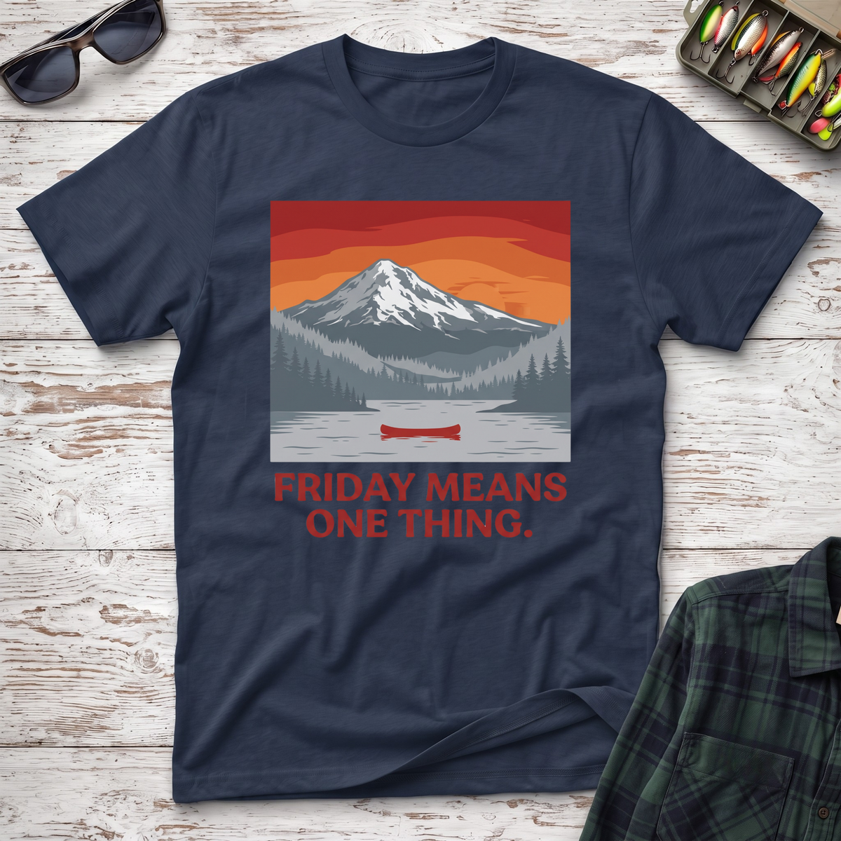 Friday Means One Thing T-Shirt