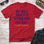 Her Or The Boat T-Shirt