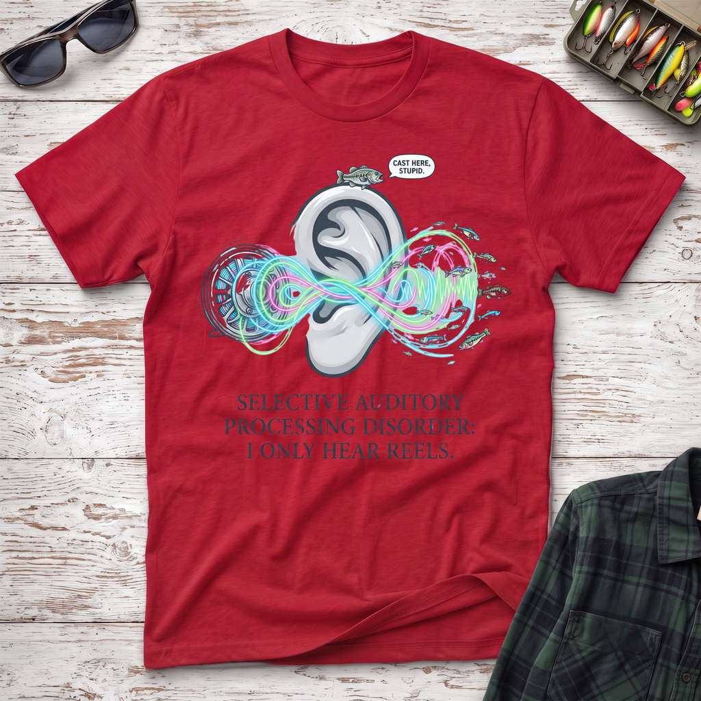 I Only Hear Reels T-Shirt