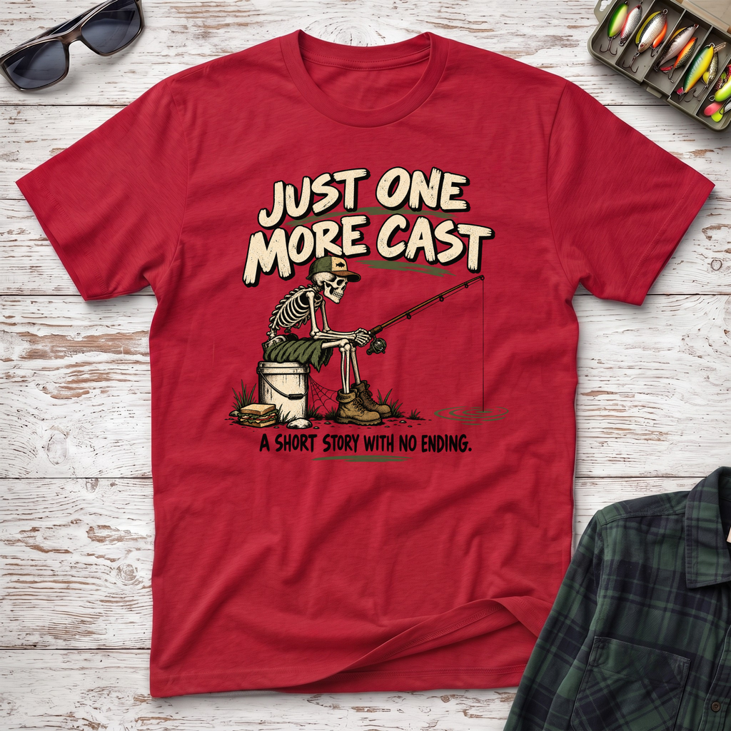 Just One More Cast T-Shirt