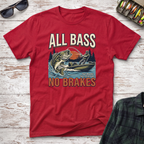 All Bass No Brakes T-Shirt