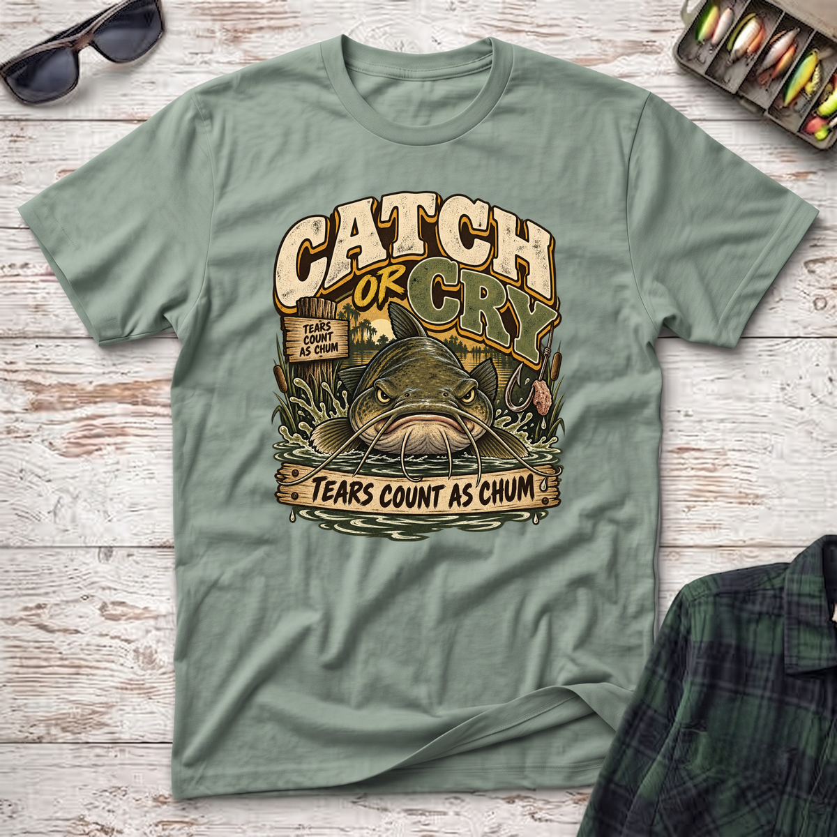 Catch or Cry T-Shirt