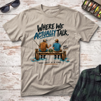 Where We Talk T-Shirt