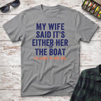 Her Or The Boat T-Shirt