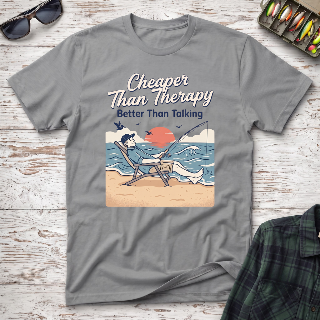 Cheaper Than Therapy T-Shirt