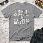 Not Ignoring You T-Shirt