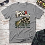 Trout & Trespassers T-Shirt