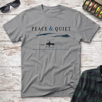 Peace & Quiet T-Shirt