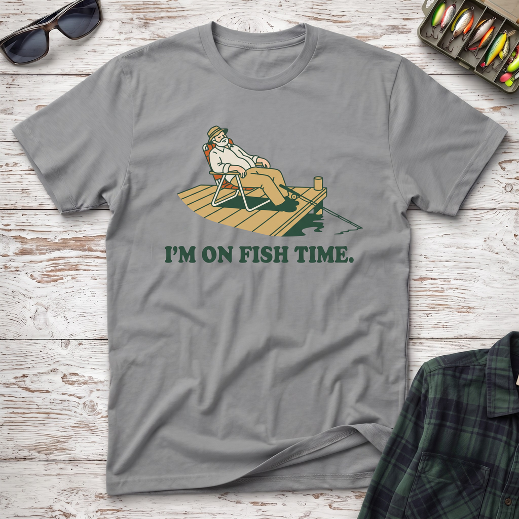 I'm On Fish Time T-Shirt