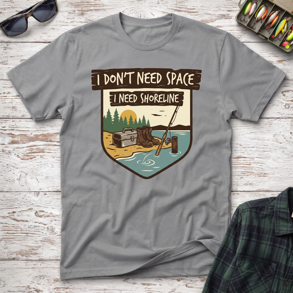 I Need Shoreline Freshwater T-Shirt