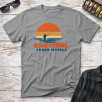 Gone Fishing T-Shirt