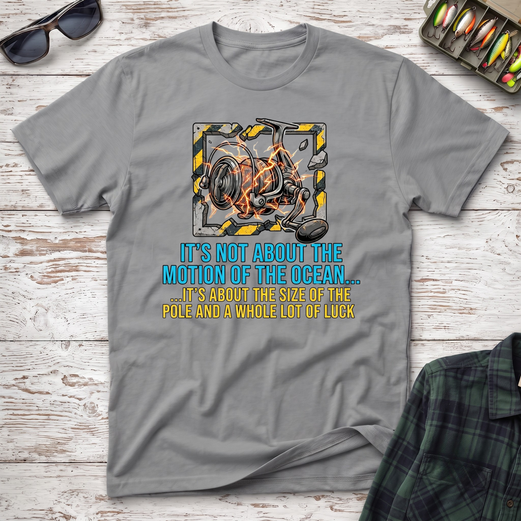 Not About The Motion T-Shirt