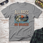 All Bass No Brakes T-Shirt