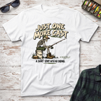 Just One More Cast T-Shirt