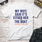 Her Or The Boat T-Shirt