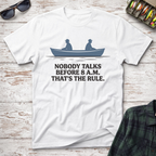 Nobody Talks T-Shirt